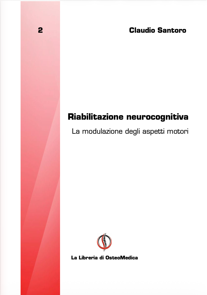 Riabilitazione neurocognitiva. La modulazione degli aspetti motori